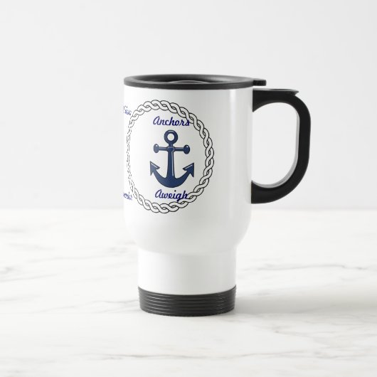 Tasse personnalisée Aweigh de voyage d'Ancres (Droite)