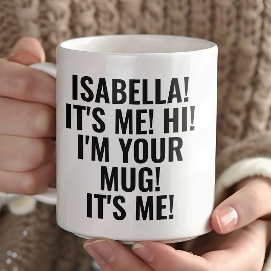 Tasse personnalisée C'est moi, salut, je suis votr