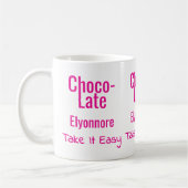 Tasse personnalisée Choco-Late Take It Easy (Gauche)