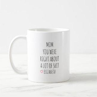 Tasse personnalisée Maman tu avais raison