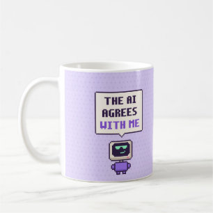 Tasse Pixel AI Drôle Je Suis D'accord Avec L'IA