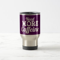 Tasse potable de couvercle "ayez besoin de PLUS de