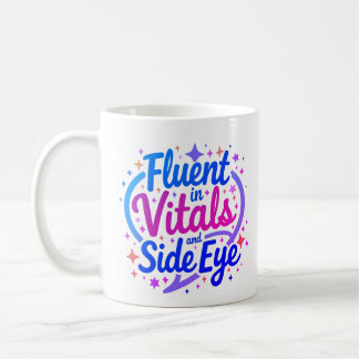Tasse pour infirmière « Courante en signes vitaux 