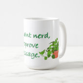 Tasse pour passionné de plantes (Devant droit)