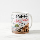 Tasse Probably Overthinking It (Devant droit)