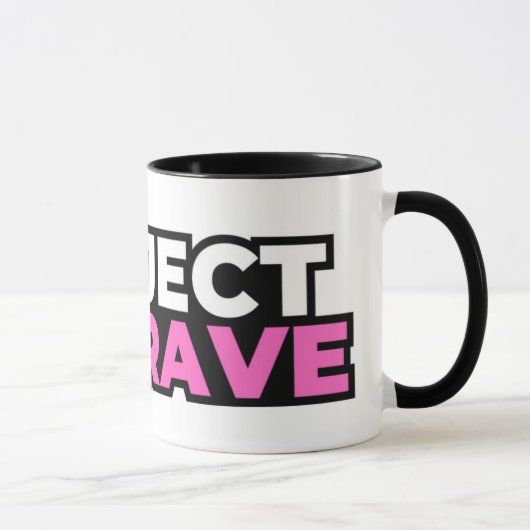 Tasse Project Be Brave Café (Droite)
