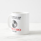 Tasse Psycho Drôle à Baisser (Devant gauche)