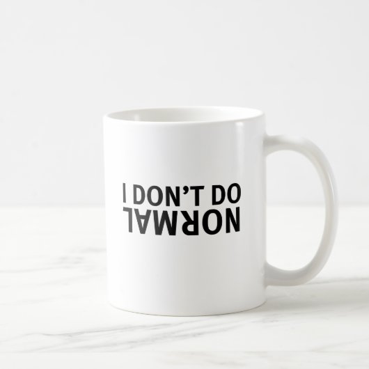 Tasse recto-verso Je ne fais pas normal (Droite)
