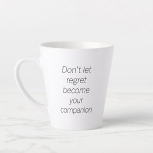 Tasse Regret Latte
