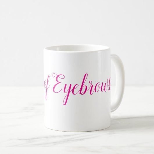 Tasse Reine des Sourcils (Devant droit)