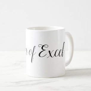 Tasse Reine d'Excel