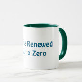 Tasse Renouvelé, Réinitialisé à Zéro (Devant droit)