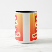Tasse « Restez bizarre, restez merveilleux » (Centre)