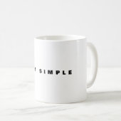 Tasse Restez Simple | Citation Minimale (Devant droit)