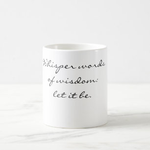 Tasse - sagesse chuchotée