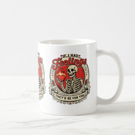 Tasse « Si j'avais des sentiments, ils seraient po (Droite)