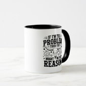 Tasse Si Je Suis Le Problème (Devant droit)