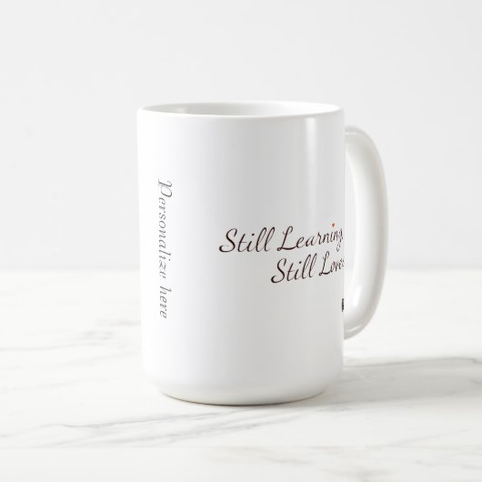 Tasse Still Learning (Devant droit)