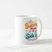 Tasse Sunshine Mixed with Side Eye (Devant droit)