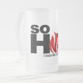 Tasse tellement chaude - choisissez le style et la (Devant gauche)