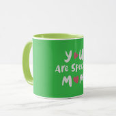 Tasse « Tu es spéciale, maman » à typographie vert (Devant gauche)
