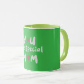 Tasse « Tu es spéciale, maman » à typographie vert (Devant droit)