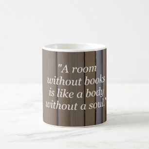 Tasse : Une pièce sans livres est un corps sans âm