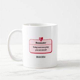 Tasse Valentinstag Reminder Nachricht Geschenk Koffiemok