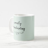 Tasse Vert Sauge Procrastination Actuelle (Devant gauche)