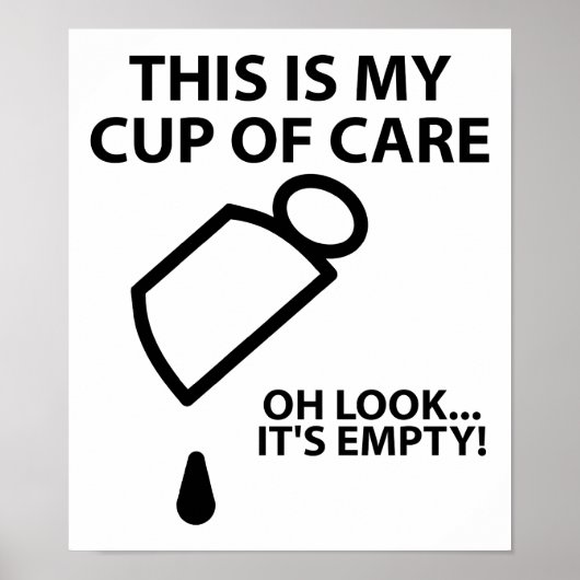 Tasse vide de sollicitude Affiche drôle (Devant)