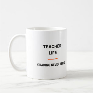 Tasse Vie de Professeur La Correction n'en Finit J