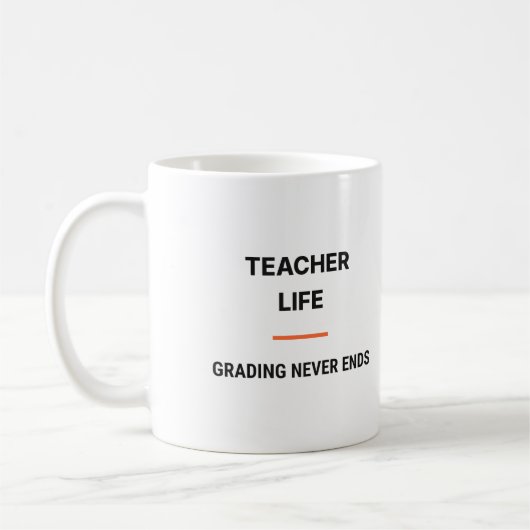 Tasse Vie de Professeur La Correction n'en Finit J (Gauche)