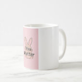 Tasse Vous Comptez - Sensibilisation à la Santé Me (Devant droit)