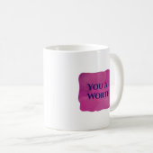 Tasse Vous êtes digne (Devant droit)