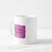 Tasse Vous êtes digne (Devant gauche)