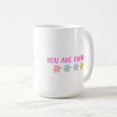Tasse Vous êtes Suffisant (Devant droit)