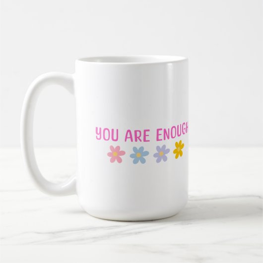 Tasse Vous êtes Suffisant (Gauche)