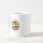 Tasse Vous Faites un Excellent Travail | Positif a (Devant gauche)