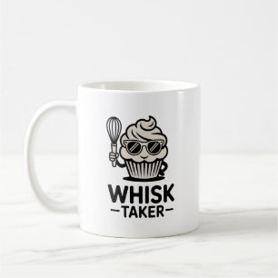 Tasse Whisk Taker – Cadeau de pâtisserie amusant p