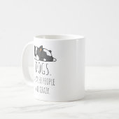 Tasses à café Chiens Parce Que Les Gens Sont Fous (Devant gauche)
