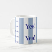 Tasses à café rayées bleu et blanc Il a dit Oui ! (Devant gauche)