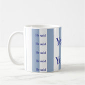 Tasses à café rayées bleu et blanc Il a dit Oui ! (Gauche)