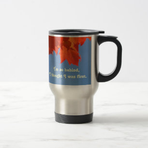 Tasses de voyage en café Humour Je suis en retard