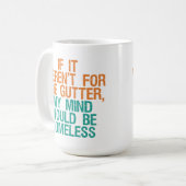 Tasses d'esprit de gouttière (Devant gauche)