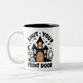 Tasses drôles de château hanté – “Fermez votre por (Gauche)