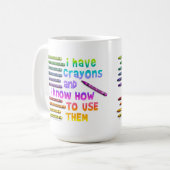 TASSES JE POSSÈDE DES CRAYONS ET JE SAIS COMMENT L (Devant gauche)