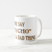 Tasses psychopathes d'humour (Devant droit)