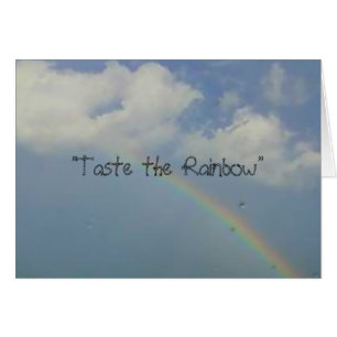 "Taste the Rainbow"
