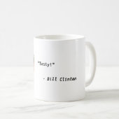 Tasty Bill Clinton Mok! Koffiemok (Voorkant rechts)