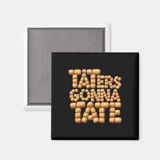 Taters Gonna Tate Funny Potato Tater tot Foodie Magneet (Voorkant / Achterkant)